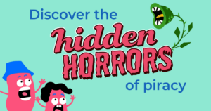 Digital piracy guide image. Text reads 'Discover the hidden horrors of piracy."